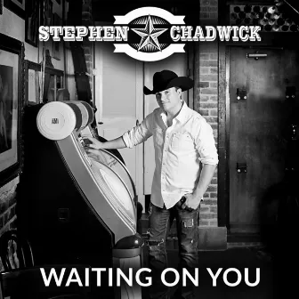 Waiting On You by Stephen Chadwick