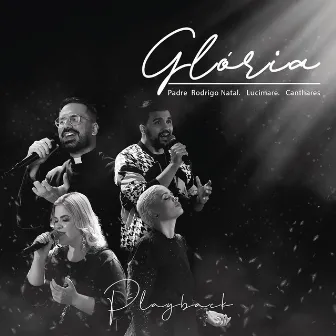 Glória (Playback) [Versão Estendida] by Lucimare