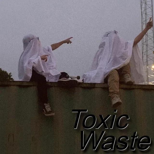 Toxic Waste