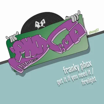 Get It If You Need It by Franky Phox