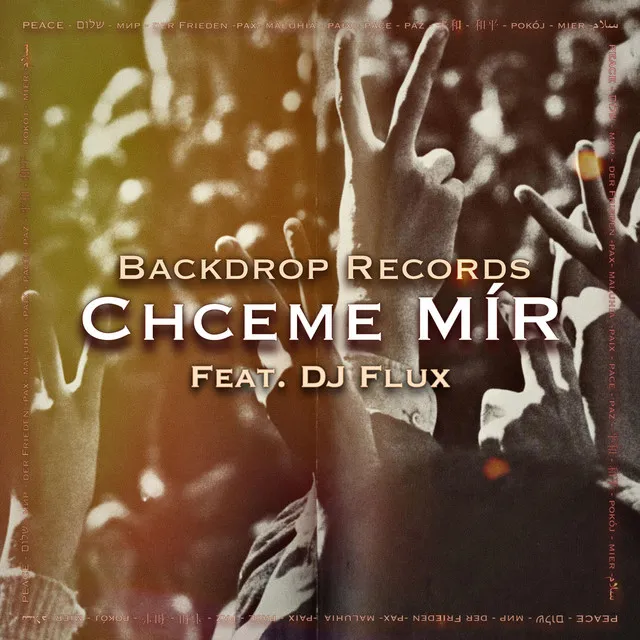 Backdrop Records - Chceme MÍR