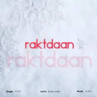 Raktdaan by A S K