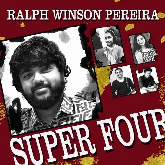 Super Four by Ralph Winson Pereira