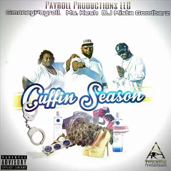 Cuffin' Season by Gmoneypayroll