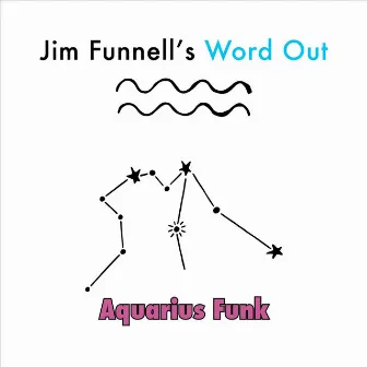 Aquarius Funk by Jim Funnell's Word Out