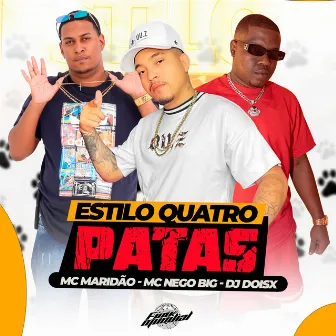 Estilo Quatro Patas by Dj Doisx