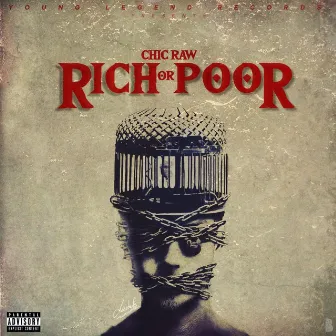 Rich or Poor by Chic Raw