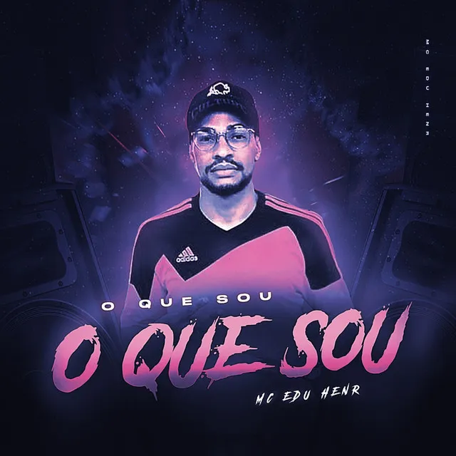 O Que Sou, o Que Sou