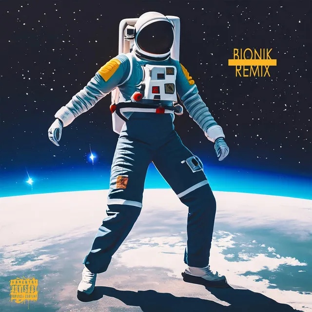 ASTRONAUT - BIONIK REMIX