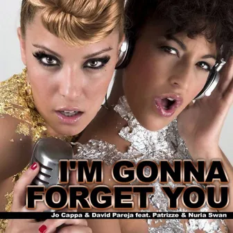 I'm Gonna Forget You by Jo Cappa