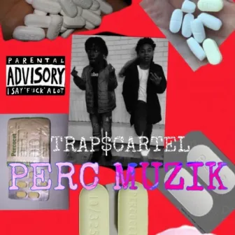 Perc Muzik by Gwauponeze