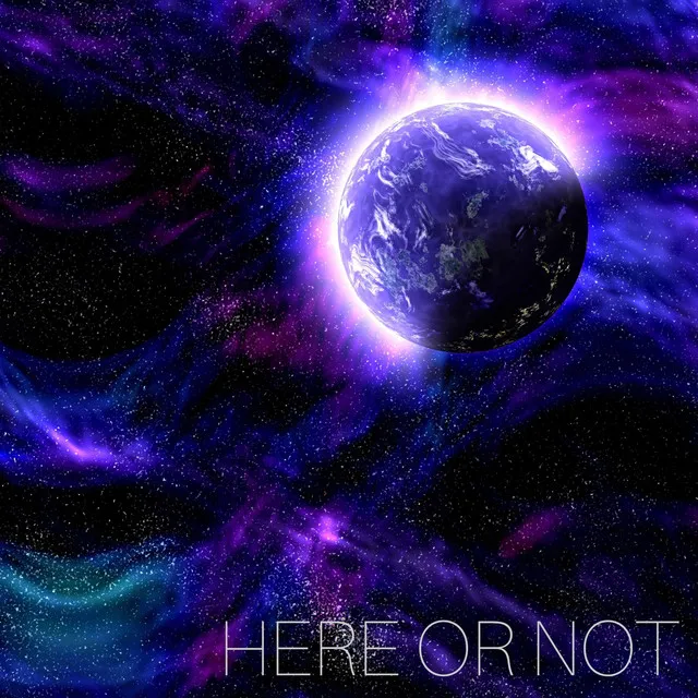 Here or Not