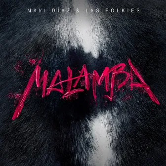 Malamba by Mavi Diaz &  Las Folkies