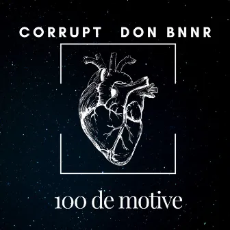 100 de motive by Corrupt