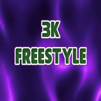 3k Freestyle by Tgangser