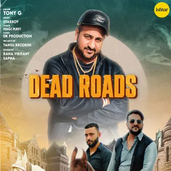 Dead Roads by Tony G