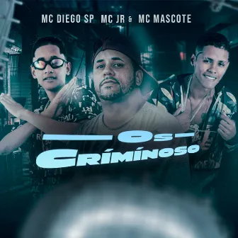 Os Criminoso (Brega Funk) by Mc Mascote