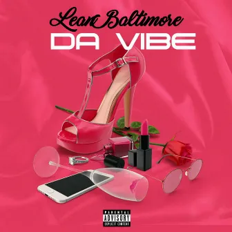 Da Vibe by Lean Baltimore