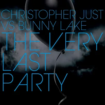 The Very Last Party by Bunny Lake