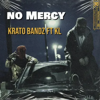 No Mercy by Krato Bandz