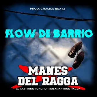 Flow de Barrio by Manes del Ragga