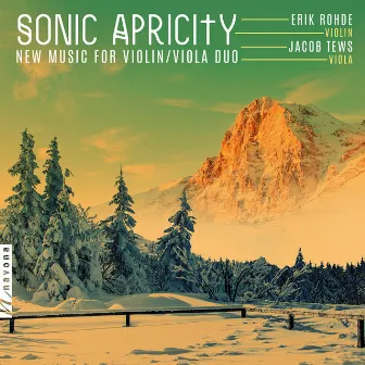 Sonic Apricity: New Music for Violin & Viola Duo by Erik Rohde