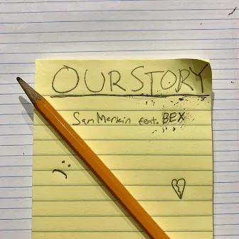 Our Story by Sam Merkin