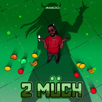 2 Müch by Ayüü