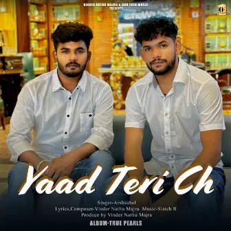 Yaad Teri Ch - True Pearls by Slatch R