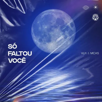 Só faltou você by Da velha