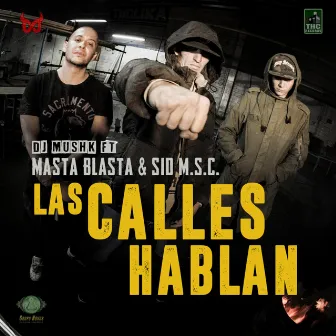 Las Calles Hablan by DJ Mushk