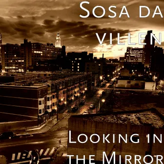 Looking in the Mirror by Sosa da villen