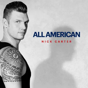 All American by Nick Carter