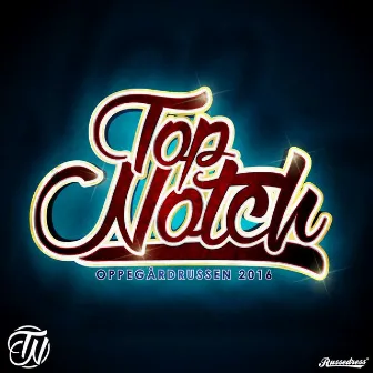 Top Notch 2016 by Taylor