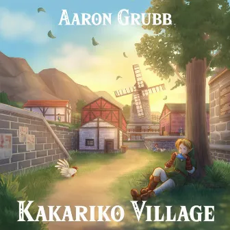 Kakariko Village by Aaron Grubb