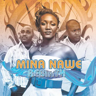 Rebirth by Mina Nawe