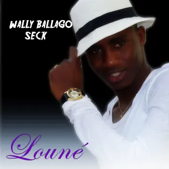 Louné by Wally B. Seck