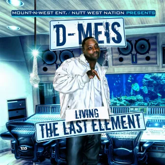 Living the Last Element by D-Meis