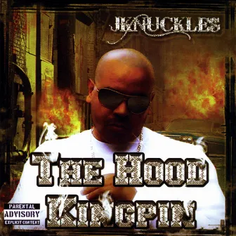 The Hood Kingpin by Jknuckles