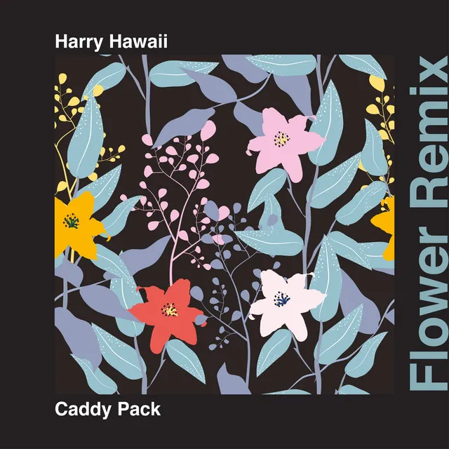 Flower - Harry Hawaii Remix