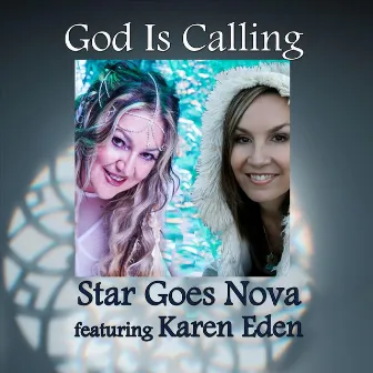 God Is Calling by Star Goes Nova