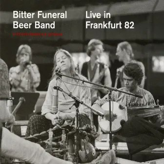 Live - Frankfurt1982 by Bitter Funeral Beer Band