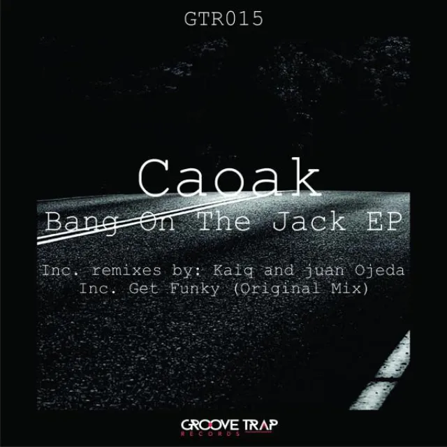 Bang On The Jack - Juan Ojeda Remix