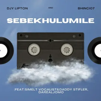 Sebekhulumile by Djy Lipton