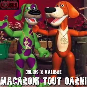 MACARONI TOUT GARNI by JULIU$