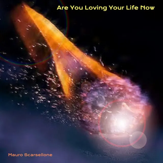 Are You Loving Your Life Now