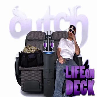 Life On Deck by Dutch