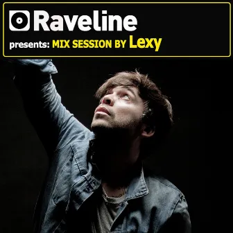 Raveline Mix Session By Lexy by Lexy