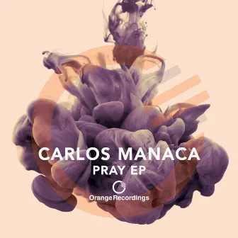 Pray - EP by Carlos Manaça