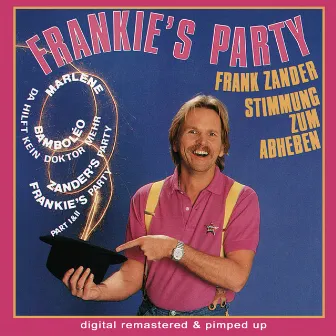 Frankie's Party - remastered and pimped up by Frank Zander